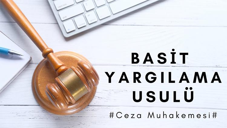 BASİT YARGILAMA USULÜ